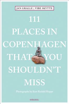 111 Places in Copenhagen That You Shouldn't Miss - Gralle, Jan, and Skytte, Vibe