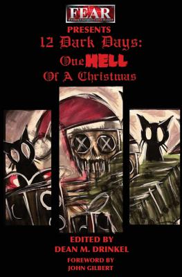 12 Dark Days: One Hell of a Christmas - Grant, Iain, and Dry, Tim, and Ellis, Stephanie