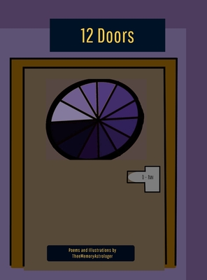 12 Doors - Theememoryastrologer (Illustrator), and McDaniel-McNutt, Yvonne (Editor)