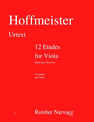 12 Etudes for Viola: (Urtext edition) Hoffmeister - Narvaez, Roisber (Editor), and Hoffmeister, Franz Anton