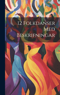 12 Folkdanser Med Beskrifningar