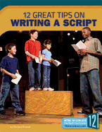 12 Great Tips on Writing a Script