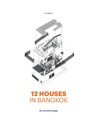 12 Houses in Bangkok by archimontage