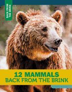 12 Mammals Back from the Brink