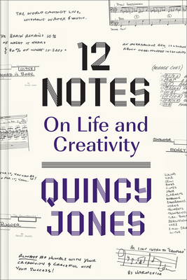12 Notes: On Life and Creativity - Jones, Quincy, and The Weeknd (Foreword by)