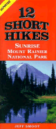 12 Short Hikes(r) Mount Rainier National Park Sunrise
