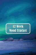 12 Week Mood Tracker: One Page Per Day