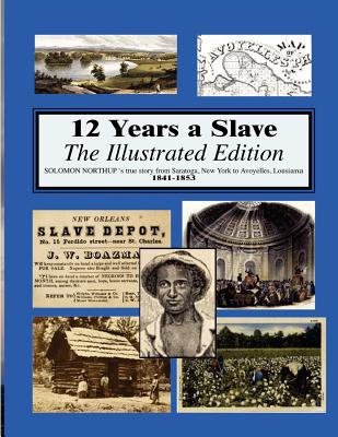 12 years a slave: Illustrated - Northup, Solomon