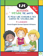 120 Activits D'tude de Mots Je Peux Lire Ensemble des Cartes de Vocabulaire 5 Langues French English German Spanish Afrikaans: Jeux pour apprendre la phrase de base et les mots enfants de base - Sight word games reading flashcards for kids 5-8 ans