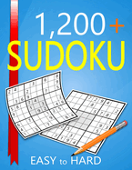 1200+ Sudoku Easy to Hard Level: Puzzles With Solutions for Adults