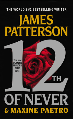 12th of Never - Patterson, James, and Paetro, Maxine