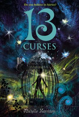 13 Curses - Harrison, Michelle, Dr., M.D.