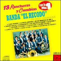 13 Rancheras y Cumbias - La Banda el Recodo