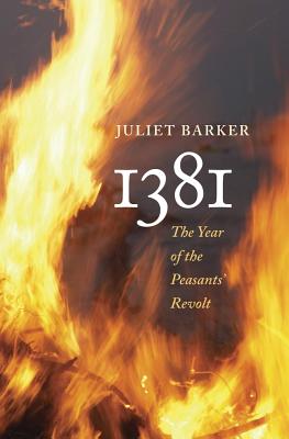 1381: The Year of the Peasants' Revolt - Barker, Juliet