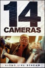 14 Cameras - Scott Hussion; Seth Fuller