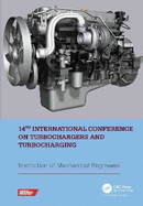 14th International Conference on Turbochargers and Turbocharging: Proceedings of the International Conference on Turbochargers and Turbocharging (London, UK, 2021)