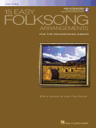 15 Easy Folksong Arrangements for the Progressing Singer