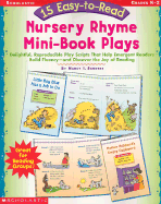 15 Easy-To-Read Nursery Rhyme Mini-Book Plays - Sanders, Nancy I