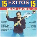 15 Exitos - Mike Laure