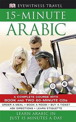 15-Minute Arabic CD Pack: Learn Arabic in Just 15 Minutes a Day - Dorling Kindersley