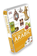 15-Minute Arabic: Learn in Just 12 Weeks