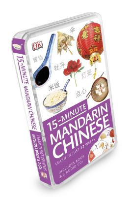 15-Minute Mandarin Chinese: Learn in Just 12 Weeks - DK