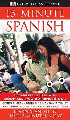 15-Minute Spanish: Learn Spanish in just 15 minutes a day - DK