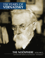 150 Years of Vernadsky: The Nosphere