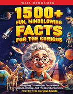 1500+ Fun, Mindblowing Facts For The Curious