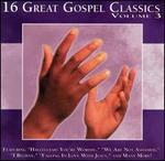 16 Great Gospel Classics, Vol. 3