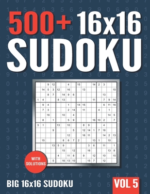 16 x 16 Sudoku: 500+ Normal to Hard 16 x 16 Sudoku Puzzles with Solutions - Vol. 5 - Books, Visupuzzle