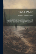 "1683-1920": The Fourteen Points and What Became of Them--Foreign Propaganda in the Public Schools--Rewriting the History of the United States--The Espionage Act and How It Worked--"illegal and Indefensible Blockade" of the Central Powers--1,000,000 Victi