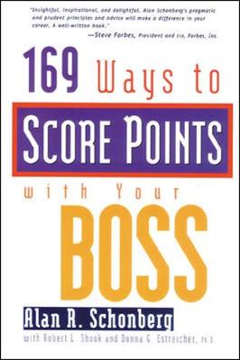 169 Ways to Score Points with Your Boss - Schonberger, Alan R, and Estreicher, Donna G, and Shook, Robert L