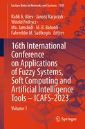 16th International Conference on Applications of Fuzzy Systems, Soft Computing and Artificial Intelligence Tools - Icafs-2023: Volume 2