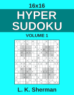 16x16 Hyper Sudoku: Volume 1