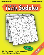 16x16 Super Sudoku: Easy 16x16 Full-Page Alphabet Sudoku, Vol. 2