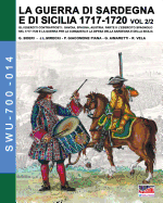 1717-La Guerra Di Sardegna E Di Sicilia1720 Vol. 2/2.