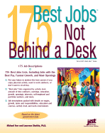 175 Best Jobs Not Behind a Desk - Farr, Michael, and Shatkin, Laurence, PhD