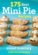 175 Best Mini Pie Recipes: Sweet to Savory