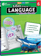 180 Days(tm) Language for Sixth Grade: Practice, Assess, Diagnose