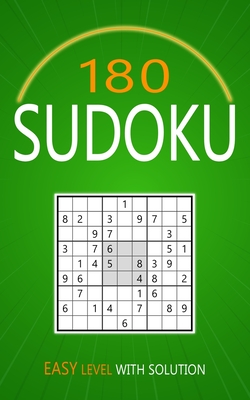 180 Sudoku Easy Level: Puzzles With Solutions for Adults - Deloach, Collin