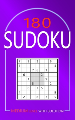 180 Sudoku: Medium Level Puzzles With Solutions for Adults - Deloach, Collin