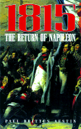 1815 the Return of Napoleon - Britten-Austin, Paul