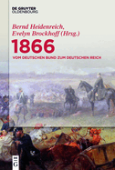 1866: Vom Deutschen Bund Zum Deutschen Reich: Deutschland - Hessen - Frankfurt