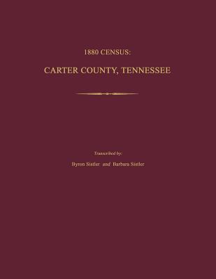 1880 Census: Carter County, Tennessee - Sistler, Byron, and Sistler, Barbara