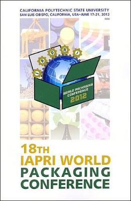 18th IAPRI World Packaging Conference - Singh, Jay (Editor)