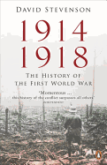 1914-1918: The History of the First World War