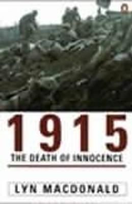 1915 the Death of Innocence - MC Donald, Lyn, and MacDonald, Lyn, Professor