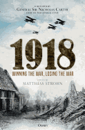 1918: Winning the War, Losing the War