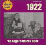 1922: An Angel's Voice I Hear - Various Artists